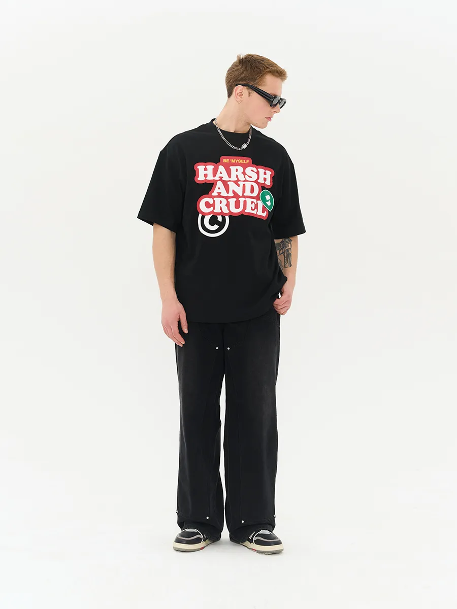 HARSH AND CRUEL  |T-Shirts